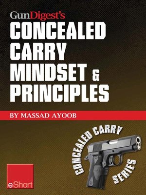 cover image of Gun Digest's Concealed Carry Mindset & Principles eShort Collection